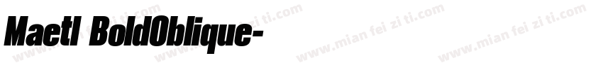 Maetl BoldOblique字体转换